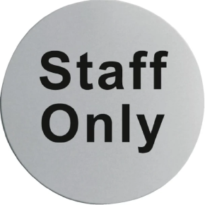 Sign, Stainless Steel, Staff Only